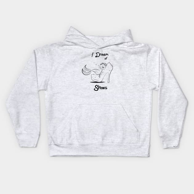 I Dream of Shoes Kids Hoodie by Sarah Butler